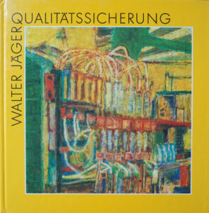 Jäger, W. (1994). Qualitätssicherung. Tübingen.